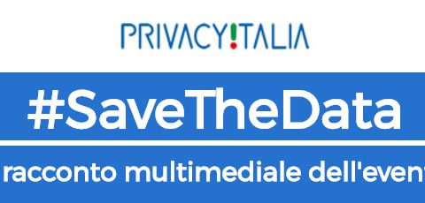 #SaveTheData: Soro, Tronca, Cannarsa, Covassi, Limone, Barbieri, Casciello, Barberio e altri nel racconto multimediale dell’evento