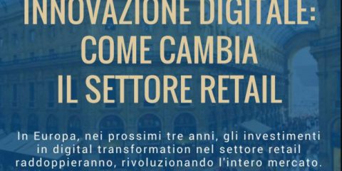 Innovazione digitale, come cambia il settore retail