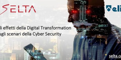 Cybersecurity, gli effetti della Digital Transformation. Il convegno di SELTA a Roma il 4 luglio