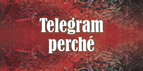 Telegram perché