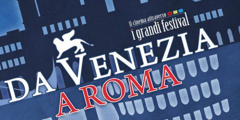 Cinema, dal 14 al 20 settembre torna la rassegna “Da Venezia a Roma”