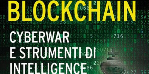 Blockchain. Cyberwar e strumenti di intelligence