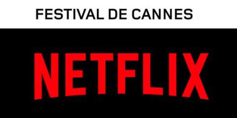 Cannes 2018-Netflix, storia di un divorzio annunciato