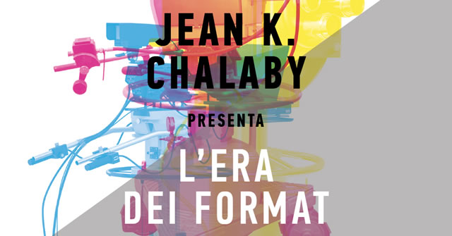 Chalaby presenta L'Era dei Format