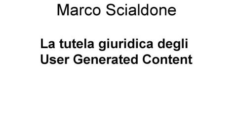 La Tutela Giuridica degli User Generated Content