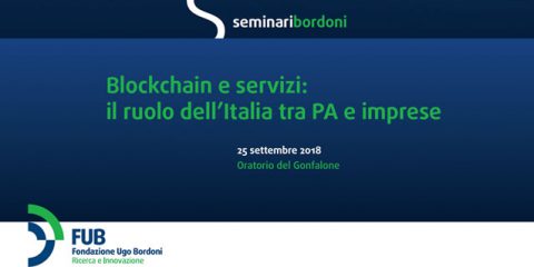 Sassano, Viola, Nicita, Maigron, Atzori, Pileri, Morbiato e altri al Seminario FUB “Blockchain e servizi: quale ruolo in Italia per le PA e le imprese?”. Roma, 25 settembre 2018