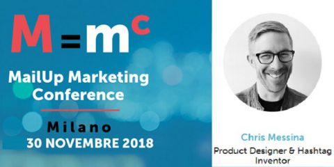 MailUp Marketing Conference 2018, il 30 novembre a Milano arriva Chris Messina l’inventore dell’hashtag