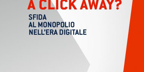 Is Competition A Click Away? Il 12 novembre a Roma presentazione del libro di Stefano Mannoni e Guido Stazi