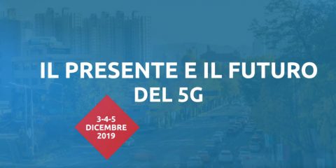 5G Italy – The Global Meeting in Rome, il teaser della 2° edizione (3-4-5 dicembre 2019)