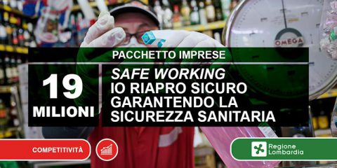 Bando ‘Safe Working – Io Riapro Sicuro’, 19 milioni di euro per le imprese della Lombardia