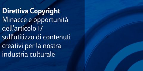 Industria culturale e contenuti creativi, il 22 gennaio evento online sulla Direttiva Copyright