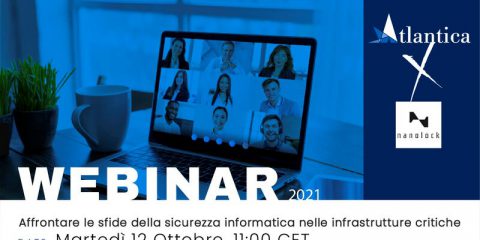 ‘Affrontare le sfide della sicurezza informatica nelle infrastrutture critiche’. Webinar di Atlantica Digital e NanoLock Security il 12 ottobre