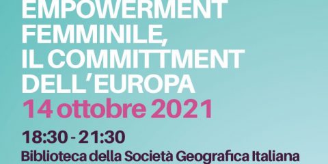 “Empowerment femminile: il commitment dell’Europa!”, l’evento il 14 ottobre a Roma