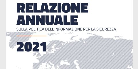 Sicurezza della Repubblica, ecco la Relazione in Parlamento 2021 del DIS (scarica il documento)