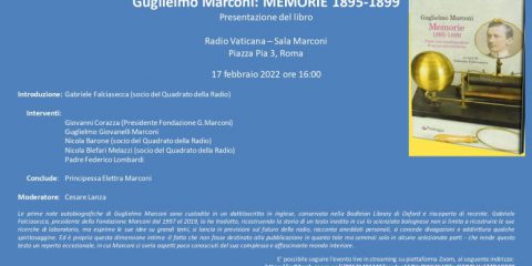Il 17 febbraio presentazione del libro “Guglielmo Marconi – Memorie 1895-1899”