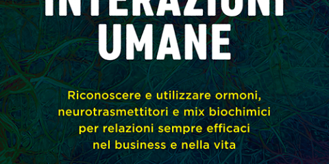 La chimica segreta delle interazioni umane￼