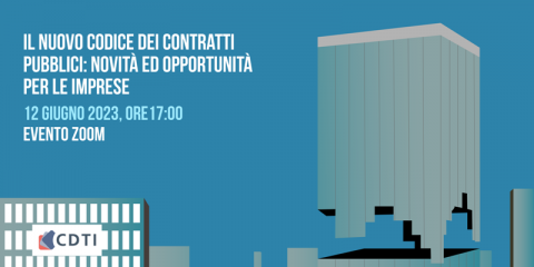 CDTI, webinar “Nuovo Codice dei Contratti Pubblici: novità ed opportunità per le imprese”