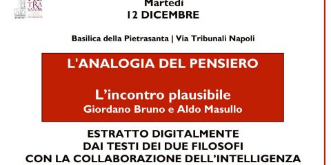 L’Analogia del pensiero, l’incontro plausibile: Giordano Bruno e Aldo Masullo. Il 12 dicembre a Napoli