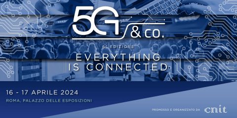 5G & Co. 2024, appuntamento il 16 e 17 aprile a Roma