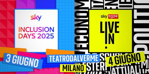Sky Inclusion Days e Sky TG24 Live In Milano il 3 e 4 giugno