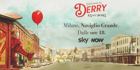 Sky e NOW portano a Milano l’incubo di “IT: WELCOME TO DERRY”