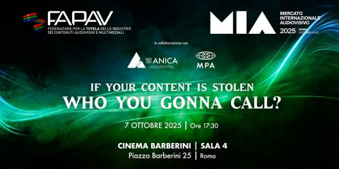 Pirateria. “Se il tuo contenuto è stato rubato, chi chiamerai?”, l’evento FAPAV a Roma il 7 ottobre